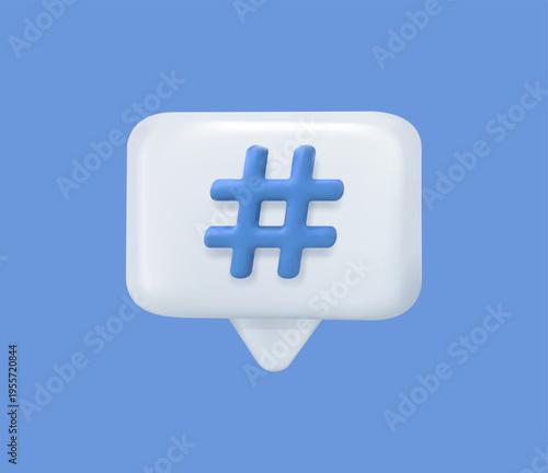 Vector illustration of a speaking bubble with hashtag symbol inside 3D illustration. A chat speech bubble with hash tag. Perfect for social media marketing, digital communication, online tagging