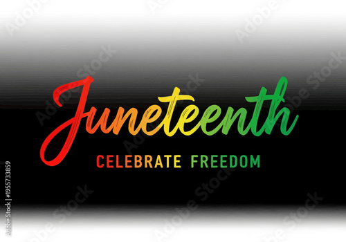 Juneteenth celebrate freedom banner with colorful text
