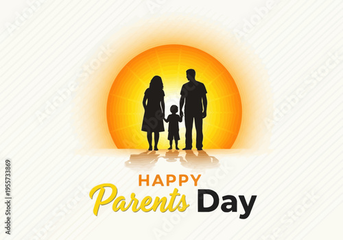 Happy parents day with family silhouette and sun