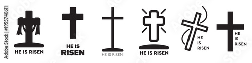 He Is Risen Christian cross icon set. Black religious cross symbols and typography for Easter Sunday isolated on white background. Resurrection church cross graphic elements. Vector illustration