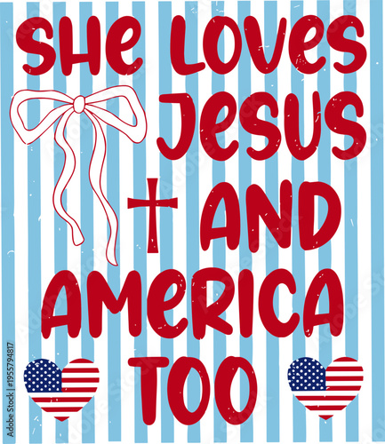 She loves Jesus and America too svg, Patriotic Christian stripes bow svg