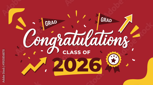 Celebratory graduation achievement for the Class of 2026 with festive design and vibrant colors showcasing success and new
