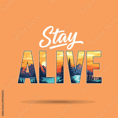 Adventure-inspired typographic illustration: serene mountain and lake landscape within 'ALIVE' text
