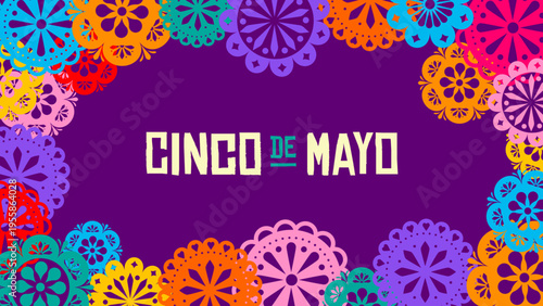Cinco de Mayo holiday celebration frame background. Decorative fiesta papel picado frame. Colorful floral Mexican festival design.