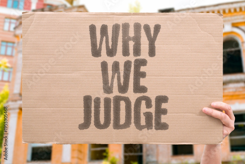 Принти на полотні "Why We Judge" At its core, the tendency to judge others is rooted in evolutionary instincts designed to assess threat and safety