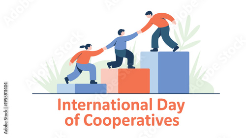 Three people helping each other climb steps with International Day of Cooperatives text