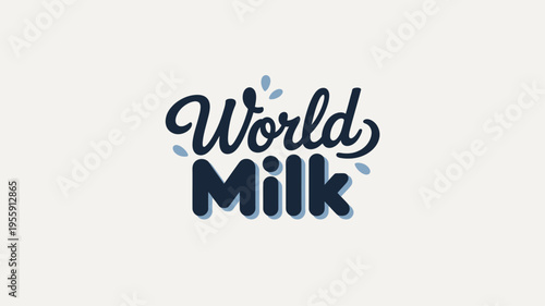 Stylized World Milk lettering featuring decorative liquid splashes on a clean light background