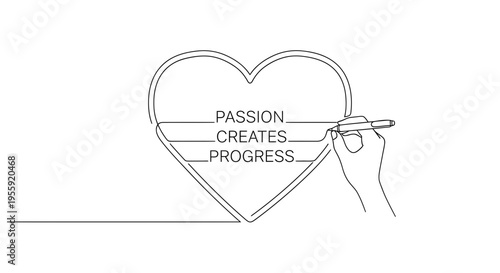 Hand drawing heart with words passion creates progress, concept of motivation and success