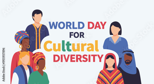 Diverse people celebrating World Day for Cultural Diversity in vibrant colorful illustration for international relations