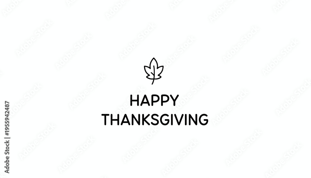 Obraz premium Happy Thanksgiving Minimalist Text and Leaf Icon on White Background