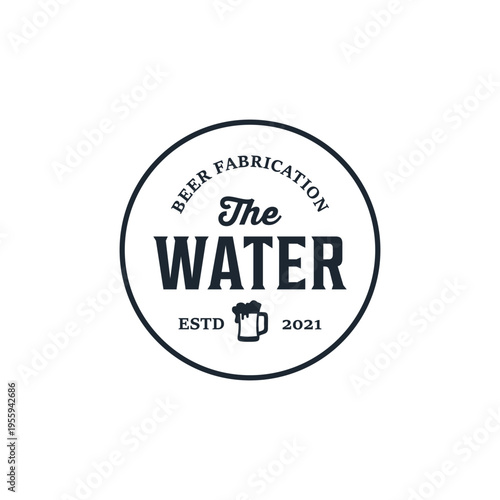 Vintage retro hipster water beer fabrication logo design inspiration