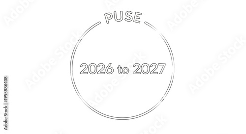 Circular graphic with "PAUSE" and "2026 to 2027" text, representing a break or hiatus.
