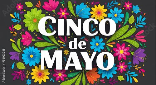 Cinco de Mayo celebration with colorful flowers