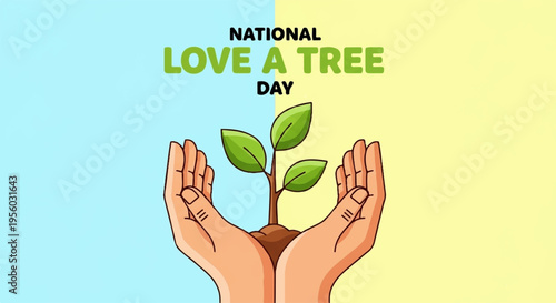 Vector illustration of hands holding tree sapling for National Love a Tree Day