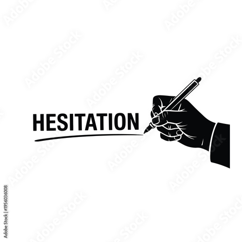 Hand holding a pen writing the word hesitation on a white background