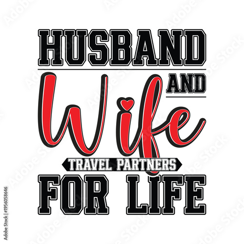 Husband And Wife Travel Partners For Life