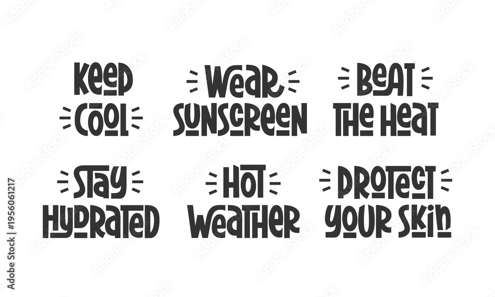 Obraz premium Summer Safety Quotes Collection. Vector Hand Lettering Heat Awareness. Short Summer Phrases Set. Protect Your Skin, Stay Hydrated, Wear Sunscreen. 