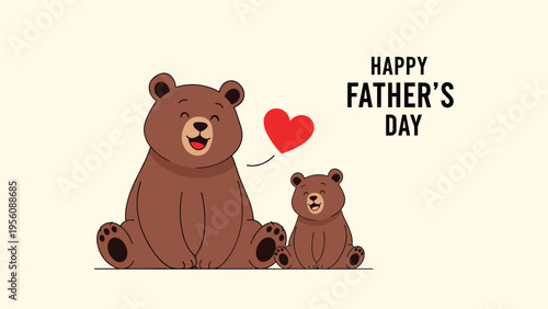 Father bear and his cub sit together with a red heart and Happy Father's Day text on a warm cream colored background for greetings.