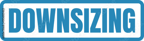 Downsizing concept with blue text