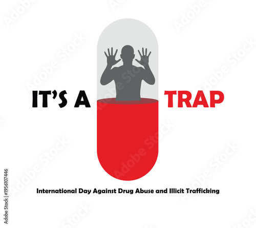 International day against drug abuse and illicit trafficking awareness poster