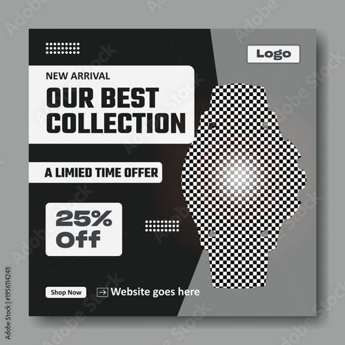 A stylish watch advertisement with a limited time offer of 25 percent off the best collection