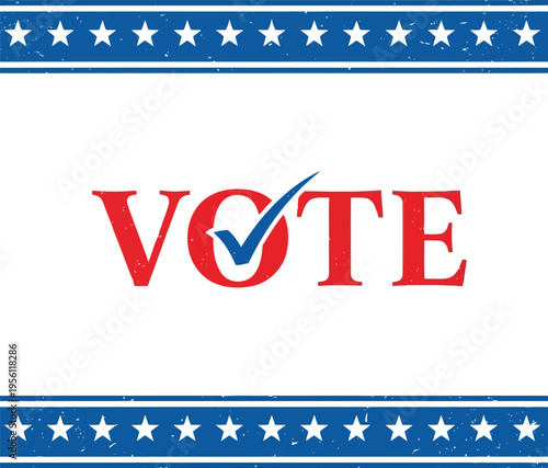 Vote Sign with American Flag Inspired Stars and Stripes Design for US Election Campaign