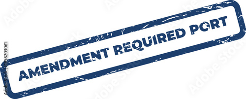 Tableau sur toile Distressed blue vector stamp reading AMENDMENT REQUIRED PORT for network configu