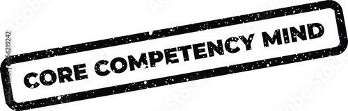 Fotografie Grunge textured rectangular stamp displaying the text CORE COMPETENCY MIND for p