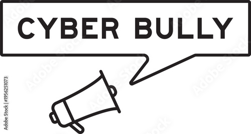 Megaphone icon with speech bubble in word cyber bully on white background