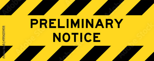 Yellow and black color with line striped label banner with word preliminary notice