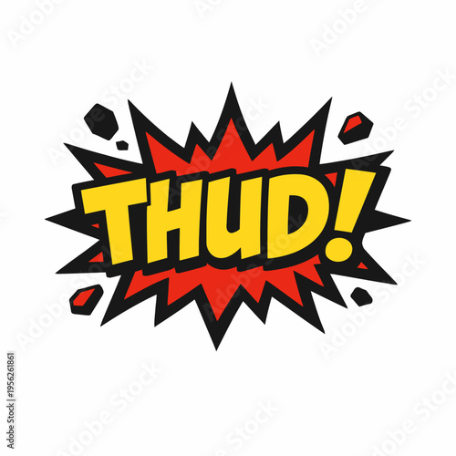 Comic book explosion effect with THUD! text on white background