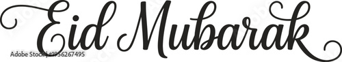 Eid Mubarak in black cursive script Keywords: eid mubarak, islam, greeting, calligraphy, script