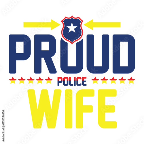 Proud Police Wife