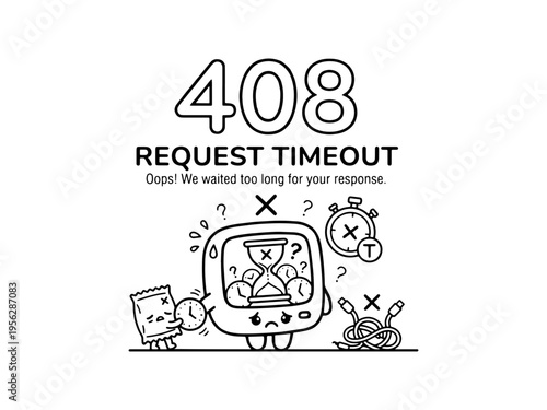 A creative line art illustration for a 408 Request Timeout error page featuring a sad computer character and timing symbols.