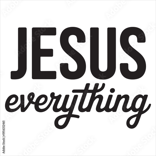 Jesus Everything