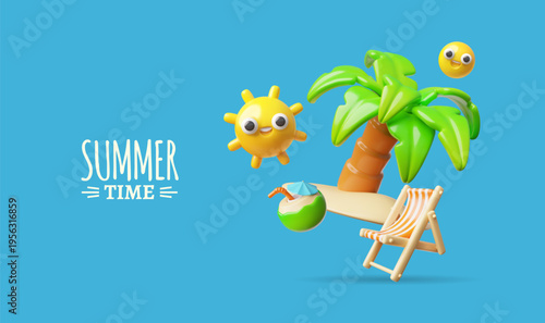 Summer time 3D plastic style vector banner design, beach chair, palm tree, coconut cocktail, sun and smiley emoticons