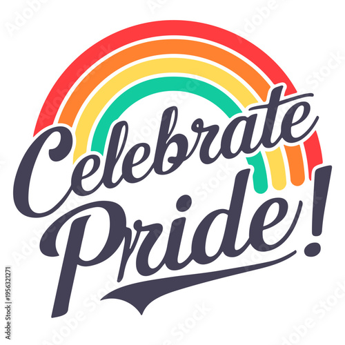 A vibrant rainbow-colored vector graphic celebrating Pride with a bold typographic design