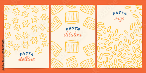 Italian pasta posters. Vintage traditional mediterranean noodle food backgrounds, stelline, ditalini, orzo macaroni for restaurant menu, cookbooks, invitations. Vector set