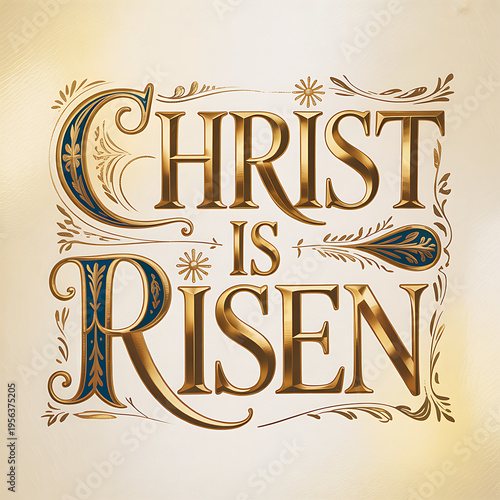 Easter celebration with Christian risen quote in gold ornate typography