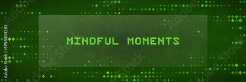Mindful Moments Digital Wellness Banner, Green Pixel Art Meditation Background