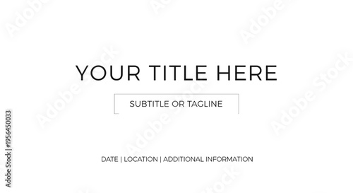 A minimalist presentation slide template with placeholders for title, subtitle, date, location, and additional information, set against a clean white background.