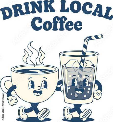 Hot coffee cup and iced coffee glass characters walking together in vintage cartoon style with drink local coffee typography