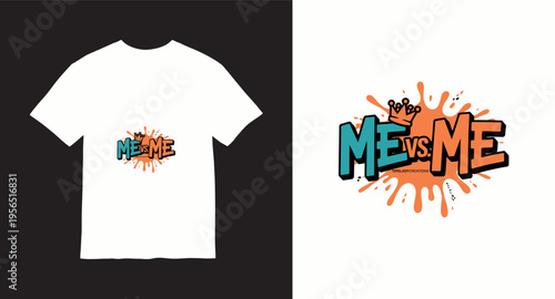 Me vs me typography with crown on orange splash background graffiti art