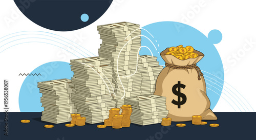 Massive stacks of paper money and a large sack overflowing with gold coins representing immense wealth, success, and financial abundance.