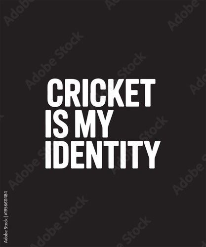 Cricket Identity Statement Text on Black Background Bold White Typography Minimalist Design