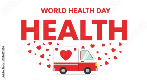 World health day illustration with ambulance and heart shaped elements