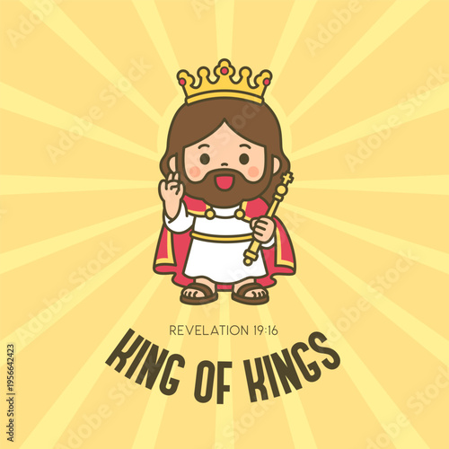 Cute chibi Jesus wearing crown with King of Kings Revelation 19 16 Bible verse on yellow sunray background