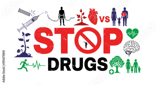 Stop drugs and live a healthy life.