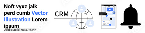 Customer relationship management, notifications, mobile interaction, user activity, online communication, technology. Globes with users and mobile screen interface. CRM and notifications concept