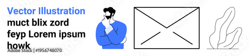 Communication, decision-making, messaging, digital correspondence, contemplation, design concepts. Man holding chin, envelope shape abstract plant. Communication and messaging concepts